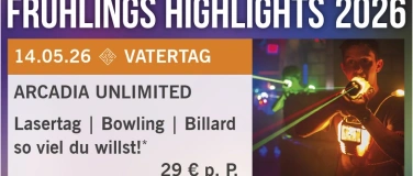 Event-Image for 'Vatertag: ARCADIA UNLIMITED'