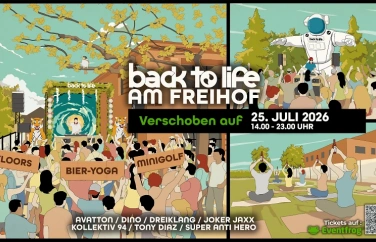 Event-Image for 'Back to life AM FREIHOF / DAYRAVE / GOSSAU'