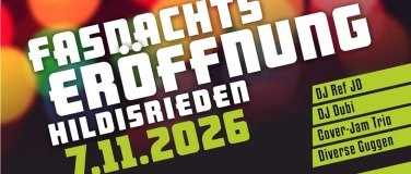 Event-Image for 'Fasnachtser&ouml;ffnung Hildisrieden 2026'