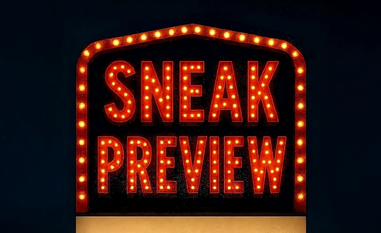 Sneak Preview