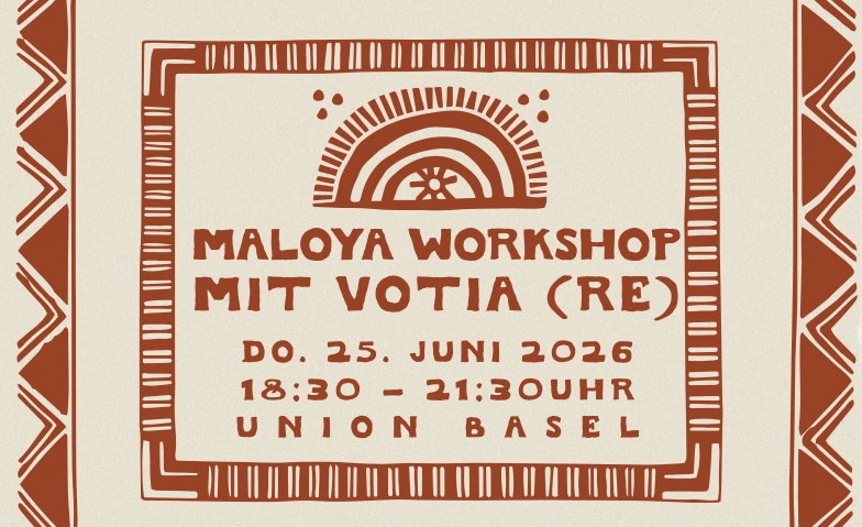 VOTIA &ndash; Maloya Workshop in Basel  &Icirc;le de la R&eacute;union Oberer Saal, Kulturhaus UNION, Klybeckstr. 95, 4057 B&acirc;le Billets