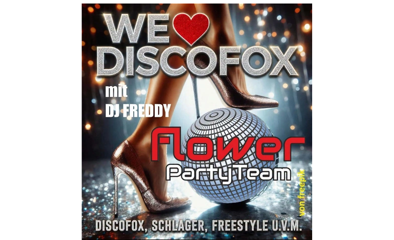 We Love Discofox und Schlager mit DJ Freddy