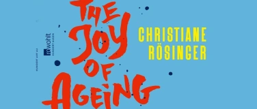Event-Image for 'Christiane R&ouml;singer &raquo;The Joy of Ageing&laquo; - Musikalische Lesun'