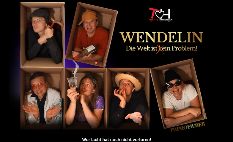 Improfieber: Wendelin - Die Welt ist (k)ein Problem Billets