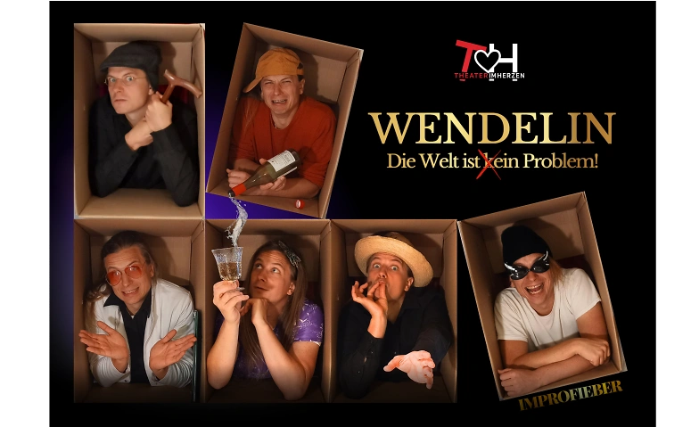 Improfieber: Wendelin - Die Welt ist (k)ein Problem Billets