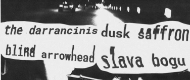Event-Image for 'slava bogu+blind arrowhead+dusk saffron+the darrancinis'