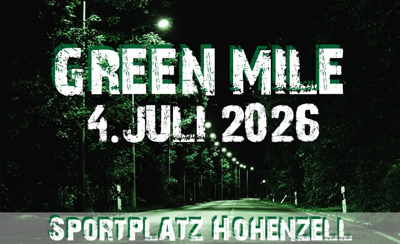 Green Mile Sportstra&szlig;e 55, 4921 Hohenzell, AT, Sportstra&szlig;e 55, 4921 Hohenzell Tickets