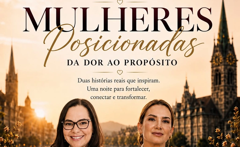Mulheres Posicionadas – Da Dor ao Propósito