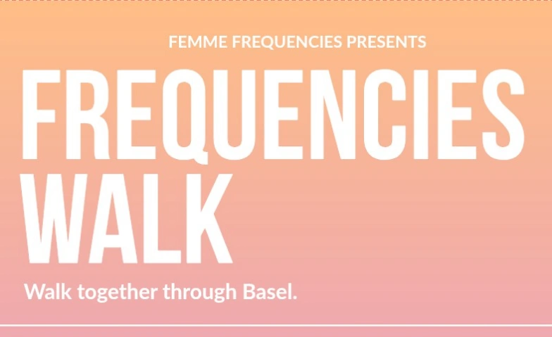 Frequencies Walk – Spazieren durch Basel