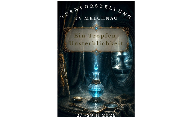 Turnvorstellung 2026 -  Ein Tropfen Unsterblichkeit