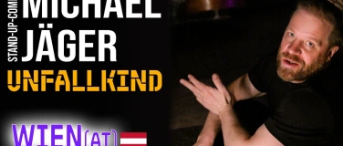 Event-Image for 'Michael J&auml;ger &ndash; Unfallkind  Stand-up Comedy Wien'