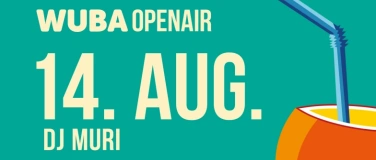 Event-Image for 'WUBA Open Air &ndash; 14. August mit DJ MURI'