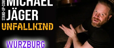 Event-Image for 'Michael J&auml;ger &ndash; Unfallkind  Stand-up Comedy W&uuml;rzburg'