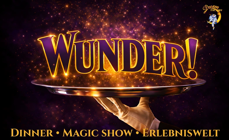 "Wunder!" Dinner & Show