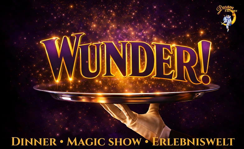 Silvester Dinner-Show "Wunder!"