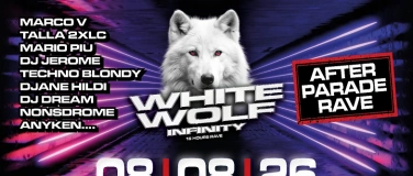Event-Image for 'AFTER PARADE WHITE WOLF INFINITY - Techno Remember Trance'