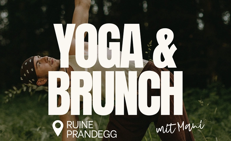 YOGA & BRUNCH bei der Ruine Prandegg