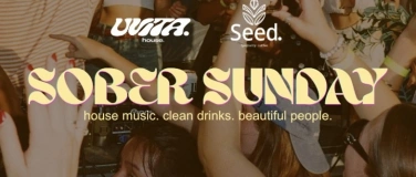 Event-Image for 'SOBER SUNDAY presented by UVITA HOUSE'