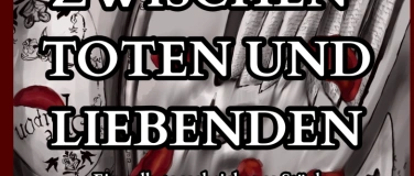 Event-Image for 'Zwischen Toten und Liebenden - WPU KreAction des 10. Jg'