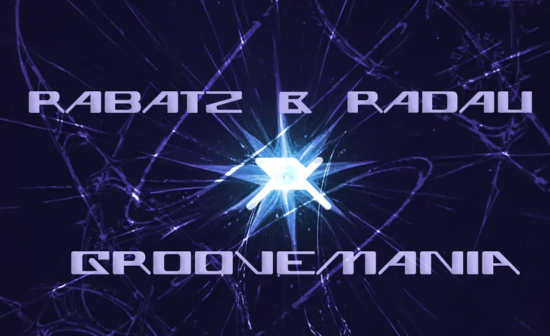 Rabatz & Radau X Groovemania