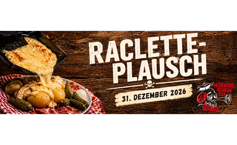 Raclette-Plausch - Hürntiball 2027, Carnaval / Soirée & Fête, Mehrzweckhalle