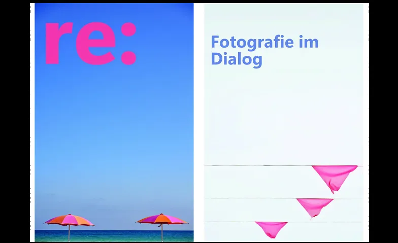 Event-Image for 're: Fotografie im Dialog'