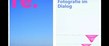Event-Image for 're: Fotografie im Dialog'