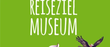 Event-Image for 'Reiseziel Museum'