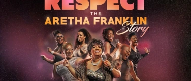 Event-Image for 'Respect &ndash; The Aretha Franklin Story'
