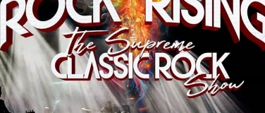 Event-Image for 'Rock Rising The Supreme Classic Rock Show'