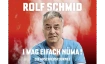 Rolf Schmid - I mag eifach n&uuml;ma 2026
