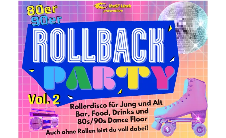 80er/90er ROLLBACK-PARTY, Partys / Disco, Raiffeisenarena Kaltbrunn