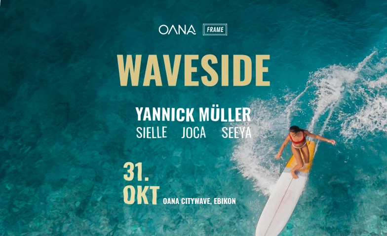 FRAME goes Oana! Oana Citywave & Eventlab, Ebisquare strasse 2, 6030 Ebikon Tickets