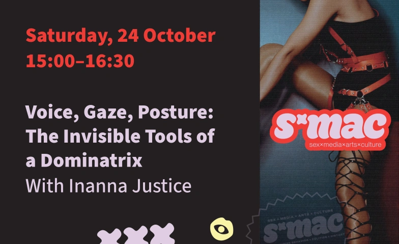 Voice, Gaze, Posture: The Invisible Tools of a Dominatrix tak - Theater Aufbau Kreuzberg, Prinzenstra&szlig;e 85F, 10969 Berlin Tickets