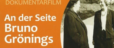Event-Image for 'Dokumentarfilm :  An der Seite Bruno Gr&ouml;nings'