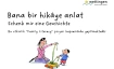 Schenk mir eine Geschichte - T&uuml;rkisch