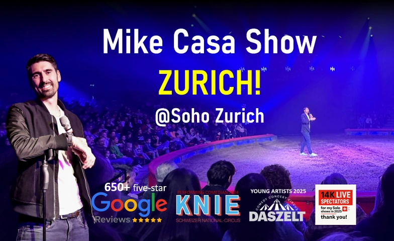 19 JAN: Mike Casa Stand-up Comedy Show @SOHO ZURICH!, Comedy / Comedy & Kabarett, SOHO ZURICH