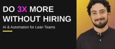 Event-Image for 'Do 3x More Without Hiring: AI & Automation for Lean Teams'