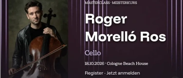Event-Image for 'Meisterkurs Violoncello mit Roger Morell&oacute; Ros'