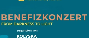 Event-Image for 'BENEFIZKONZERT From Darkness to Light'