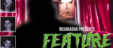Event-Image for 'Nujakasha meets secret act &ndash; feature feature'