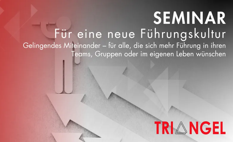 Seminar: Für eine neue Führungskultur, Kurse & Seminare / Sonstige Kurse & Seminare, Institut Triangel e.V., Lützowplatz 9, 10785 Berlin
