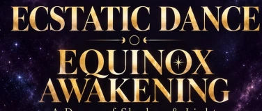 Event-Image for 'ECSTATIC DANCE PARTY Z&Uuml;RICH &middot; EQUINOX AWAKENING &middot; SEPT 18'