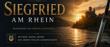Event-Image for 'RheinlandOper pr&auml;sentiert "Richard Wagner - Siegfried am Rhe'