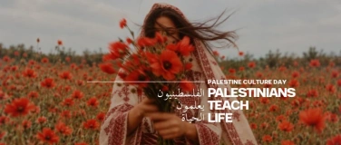 Event-Image for 'Palestine Culture Day &ndash; Palestinians Teach Life'