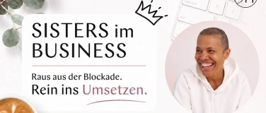 Event-Image for 'SISTERS im BUSINESS Gruppencoaching f&uuml;r selbst&auml;ndige Frauen'