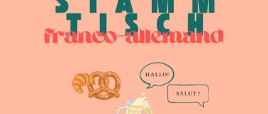Event-Image for 'Deutsch-Franz&ouml;sischer Stammtisch'