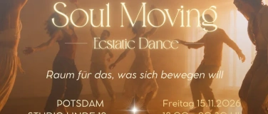 Event-Image for 'Soul Moving  Ecstatic Dance in Potsdam'