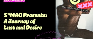 Event-Image for 'S*MAC Presents: A Journey of Lust and Desire'