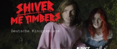 Event-Image for 'Shiver Me Timbers - Exklusive Deutschlandpremiere (18+)'